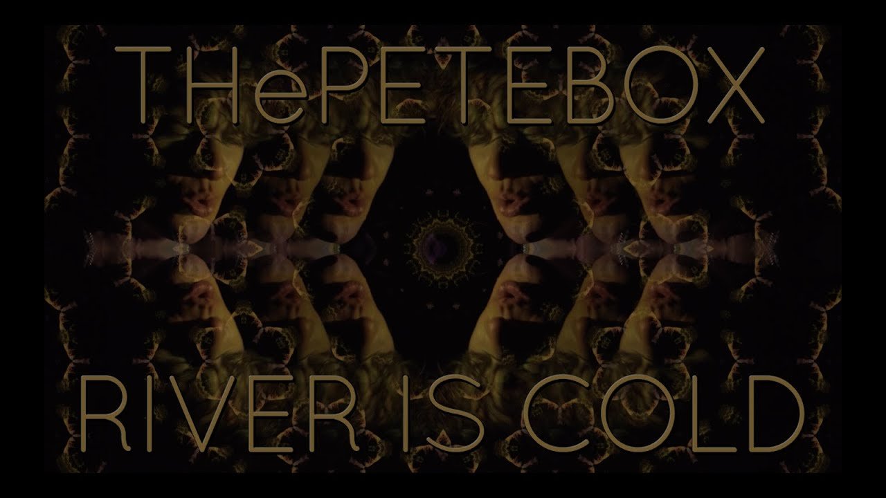 The Petebox river is cold