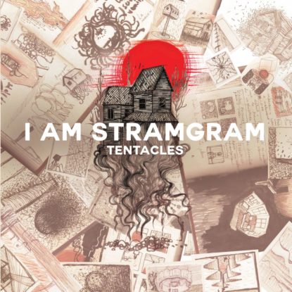 Tentacles- I am Stramgram