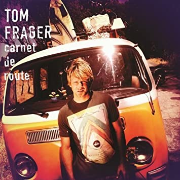 Tom Frager Carnet de route