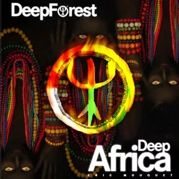DEEP FOREST - Africa