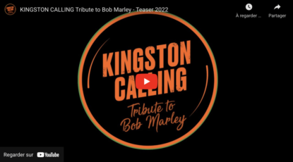 KINGSTON CALLING Tribute to Bob Marley - Teaser 2022