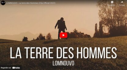 LOMNOUVO - La terre des Hommes (Clip Officiel 2022)