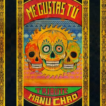 me-gustas-tu-tribute-manu-chao